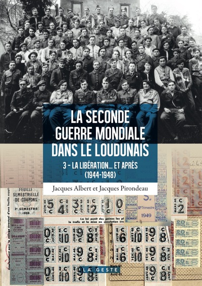 SECONDE GUERRE MONDIALE DANS LE LOUDUNAIS (1944-1948)  (GESTE) – LA LIBERATION