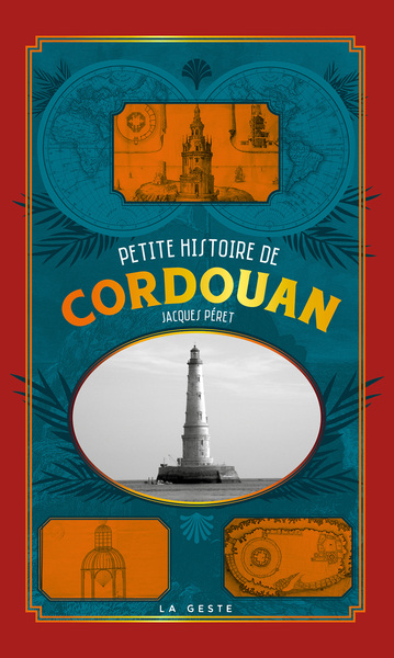 PETITE HISTOIRE DE CORDOUAN (GESTE) (POCHE – RELIE) COLL. BAROQUE REEDITION