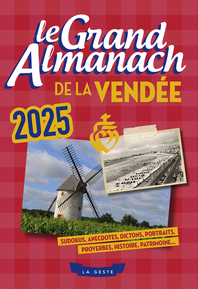 GRAND ALMANACH DE LA VENDEE 2025 (GESTE)