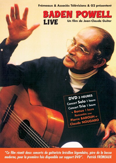 BADEN POWELL LIVE SUR DVD NTSC FILME PAR JEAN CLAUDE GUITER