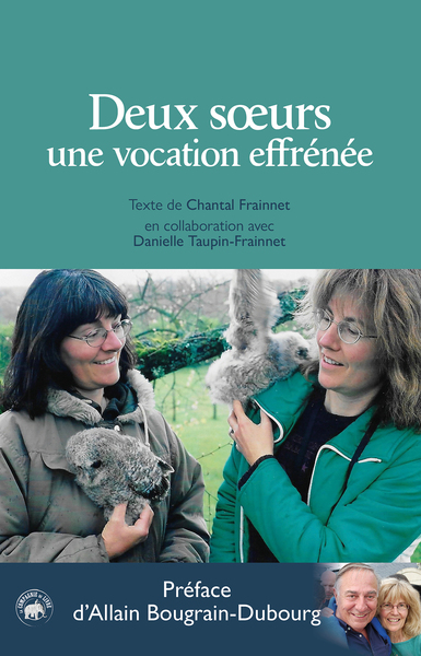 DEUX SOEURS – UNE VOCATION EFFRENEE – (CDL)