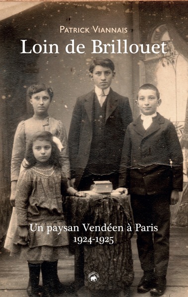LOIN DE BRILLOUET (CDL) – UN PAYSAN VENDEEN A PARIS 1924-1925
