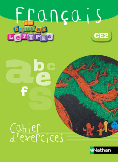 En toutes lettres – Français CE2 Cahier d’exercices