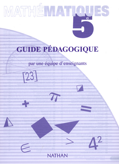 Mathématiques 5e Guide pédagogique