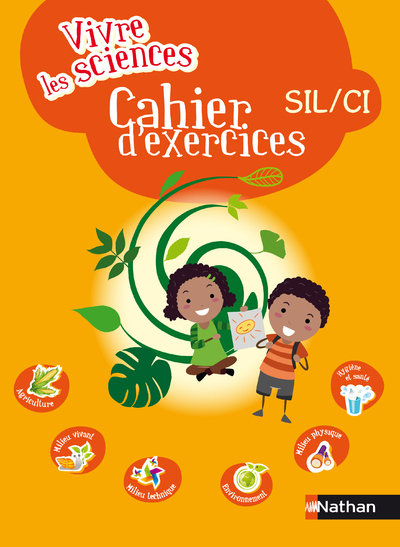 Vivre Les Sciences SIL/CI Cahier d’activités