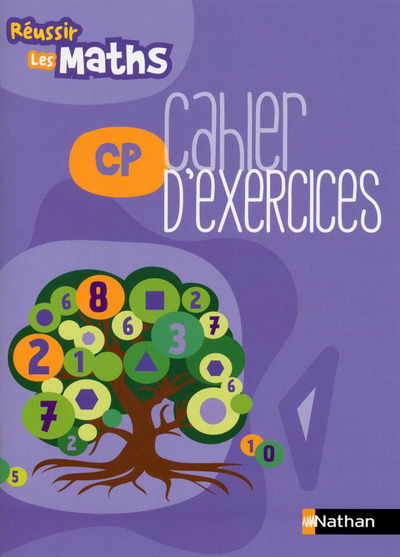 Réussir les maths CP – Cahier d’exercices