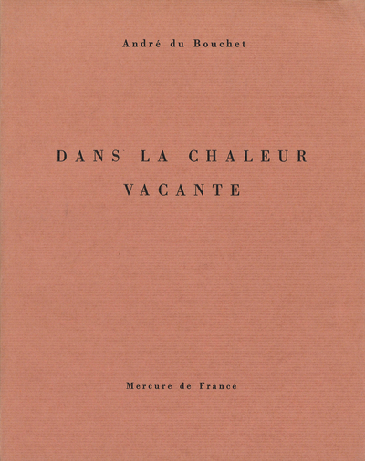 Dans la chaleur vacante