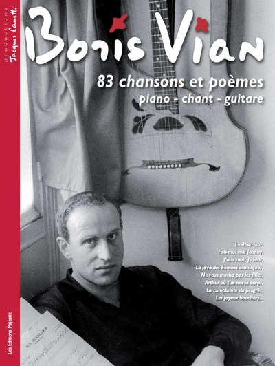 BORIS VIAN –  83 CHANSONS ET POEMES – PIANO VOIX GUITARE – (297 PAGES)