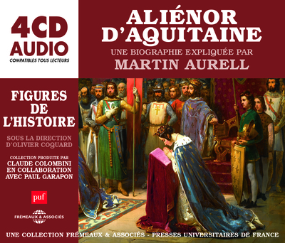 ALIENOR D AQUITAINE, UNE BIOGRAPHIE EXPLIQUEE