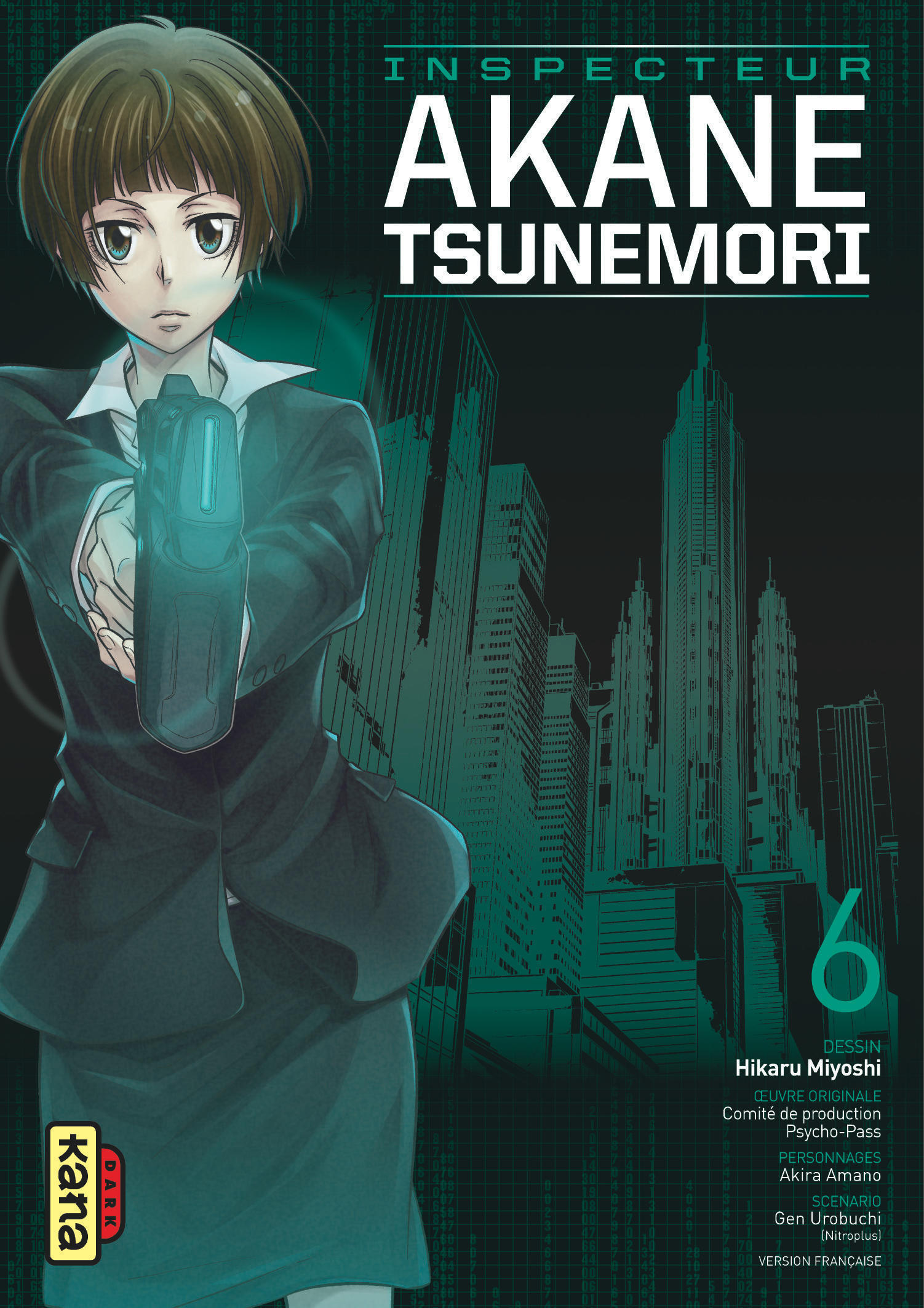 Psycho Pass Saison 1 Inspecteur Akane Tsunemori Tome 6