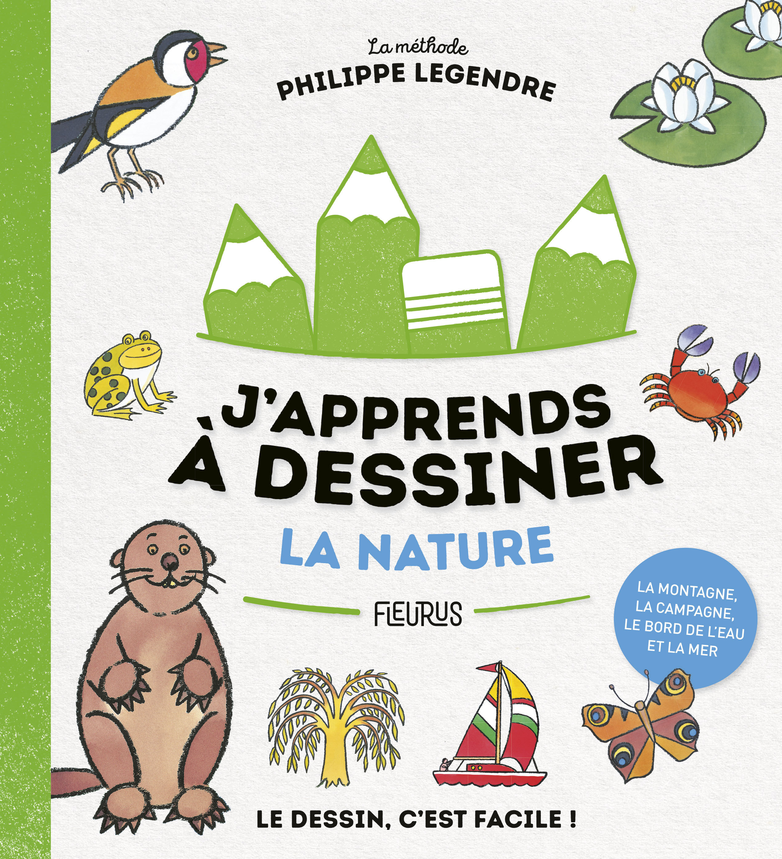 Japprends A Dessiner La Nature Legendre Philippe