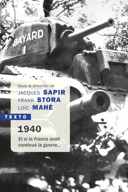 1940 Et Si La France Avait Continue La Guerre