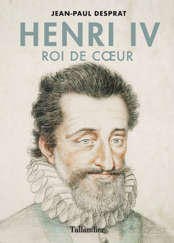 Henri Iv - Roi De Coeur