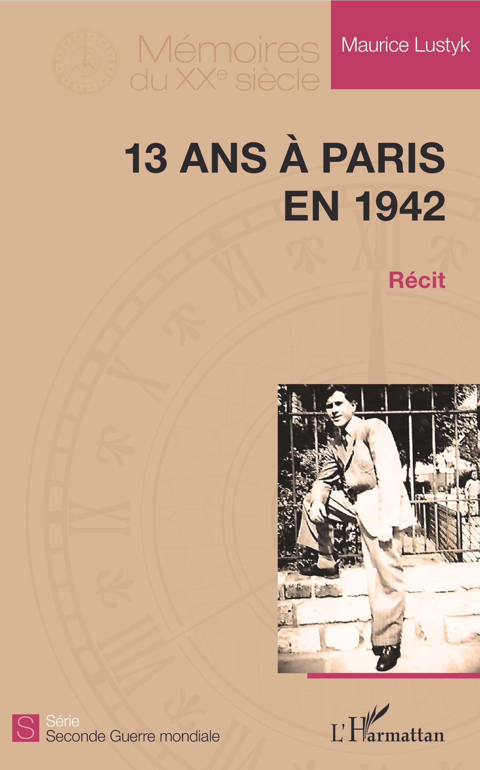 13 Ans A Paris En 1942 - Recit