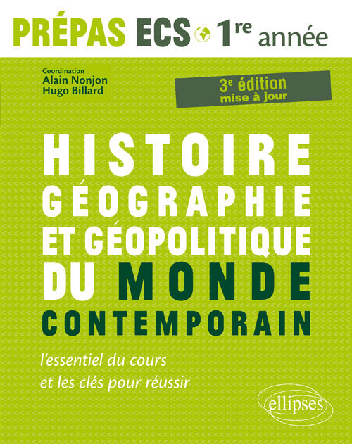 Histoire, Geographie, Geopolitique Du Monde Contemporain  L Essentiel Du Cours Et Les Cles Pour Reu