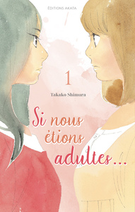 Si Nous Etions Adultes... - Tome 1 - Vol01