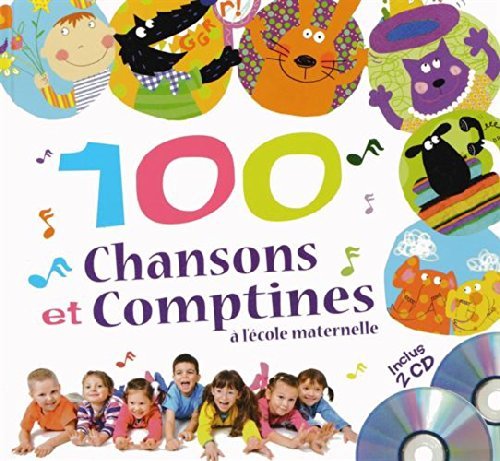 100 Chansons Et Comptines A L Ecole Mate