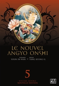 Le Nouvel Angyo Onshi - T05 - Le Nouvel Angyo Onshi T09 & T10