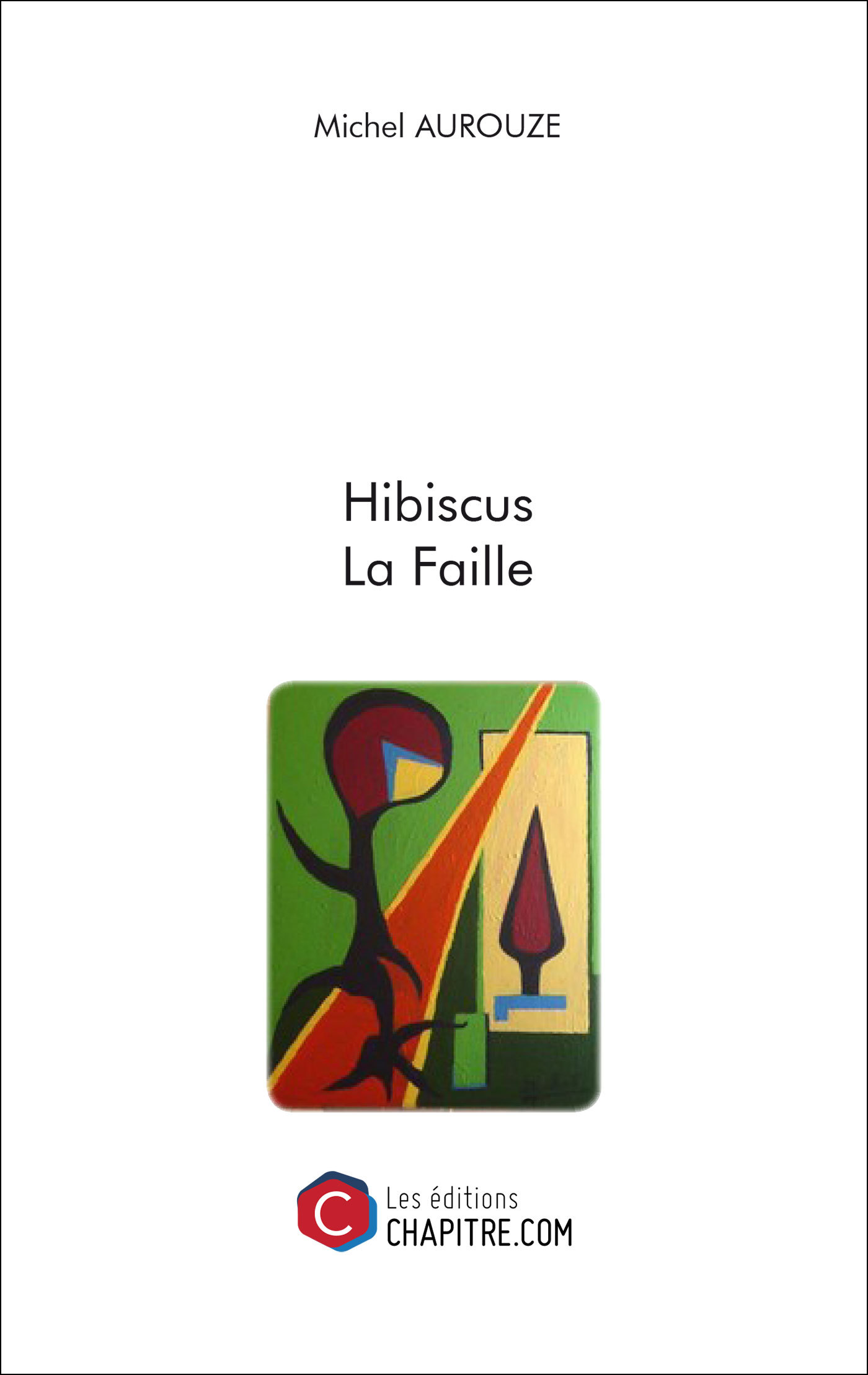 Hibiscus + La Faille
