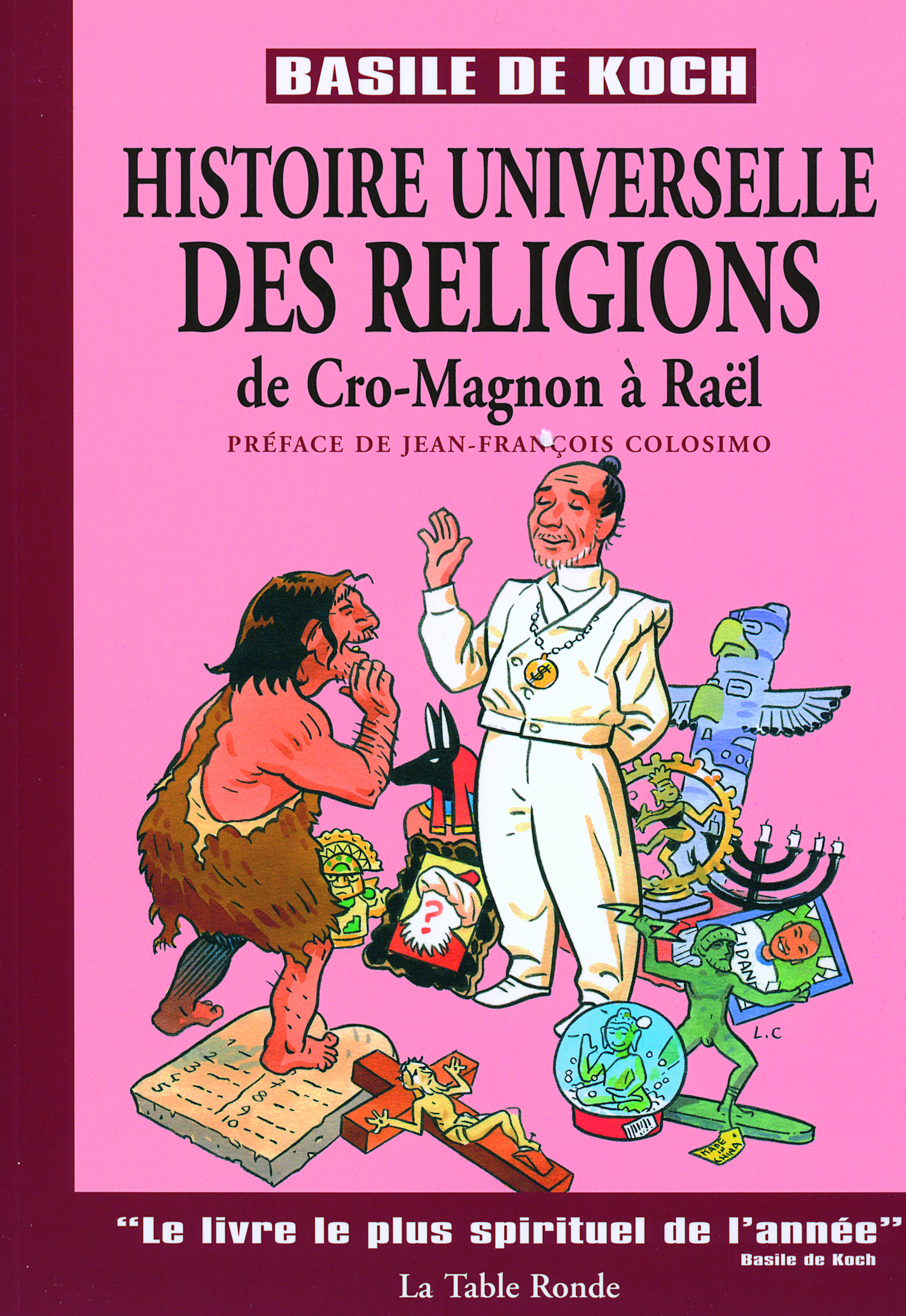 Histoire Universelle Des Religions - De Cro-Magnon A Rael