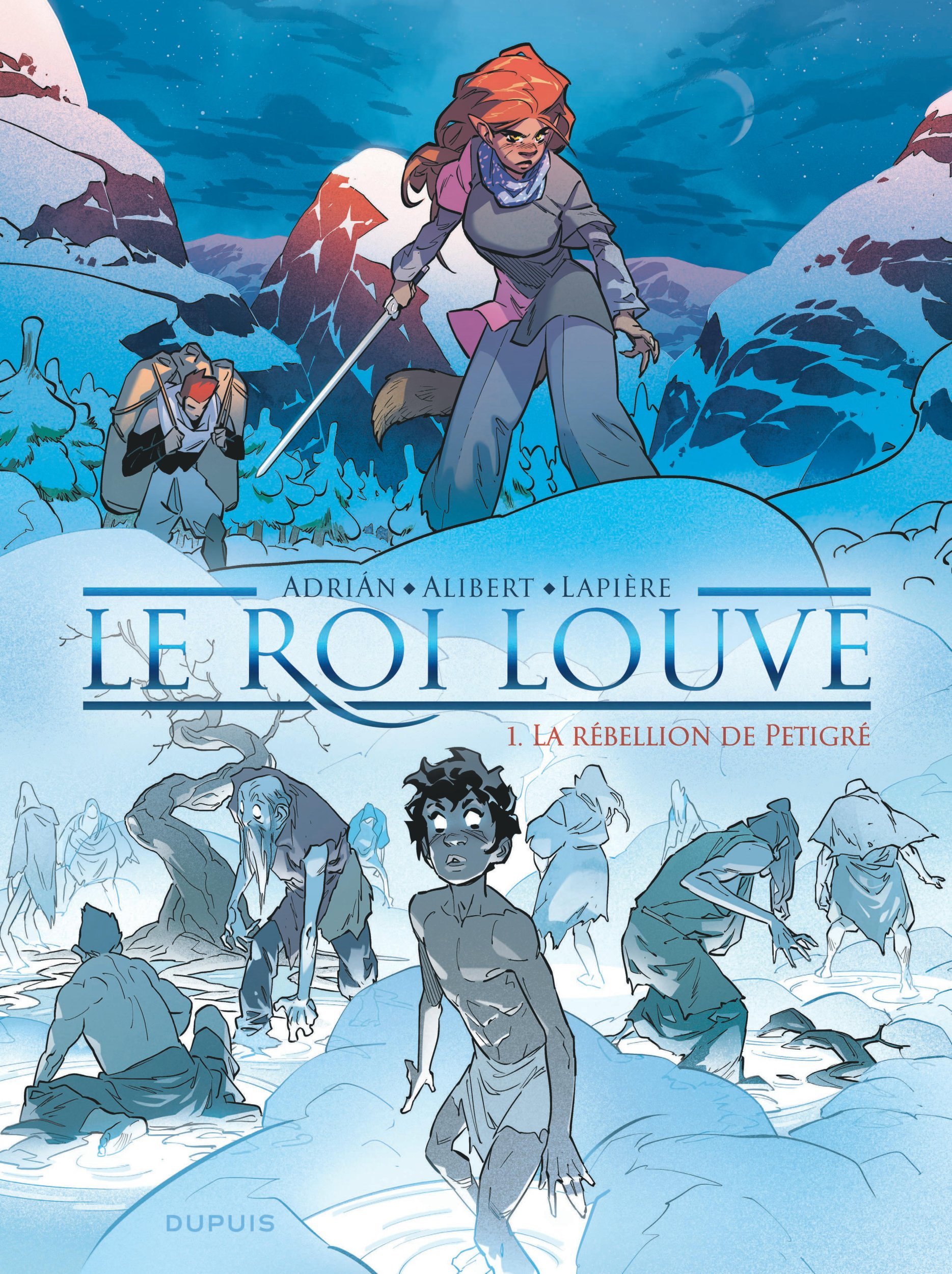 Le Roi Louve - Tome 1 - La Rebellion De Petigre                                                     
