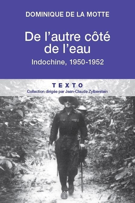 De L'Autre Cote De L'Eau Indochine 1950-1952