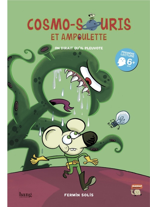 Cosmo-Souris & Ampoulette  Tome 1, On Dirait Qu'Il Pleuvote