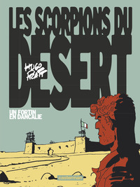 Les Scorpions Du Desert - T03 - Un Fortin En Dancalie