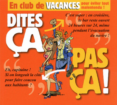 Dites Ca  Pas Ca ! En Club De Vacances