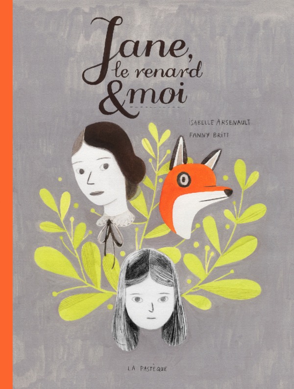 Jane, Le Renard Et Moi