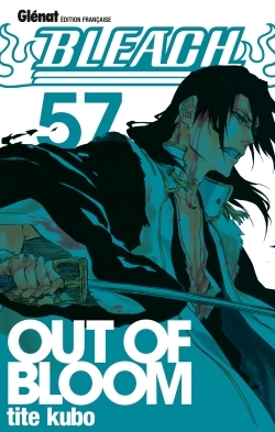 Bleach - Tome 57 - Out Of Bloom