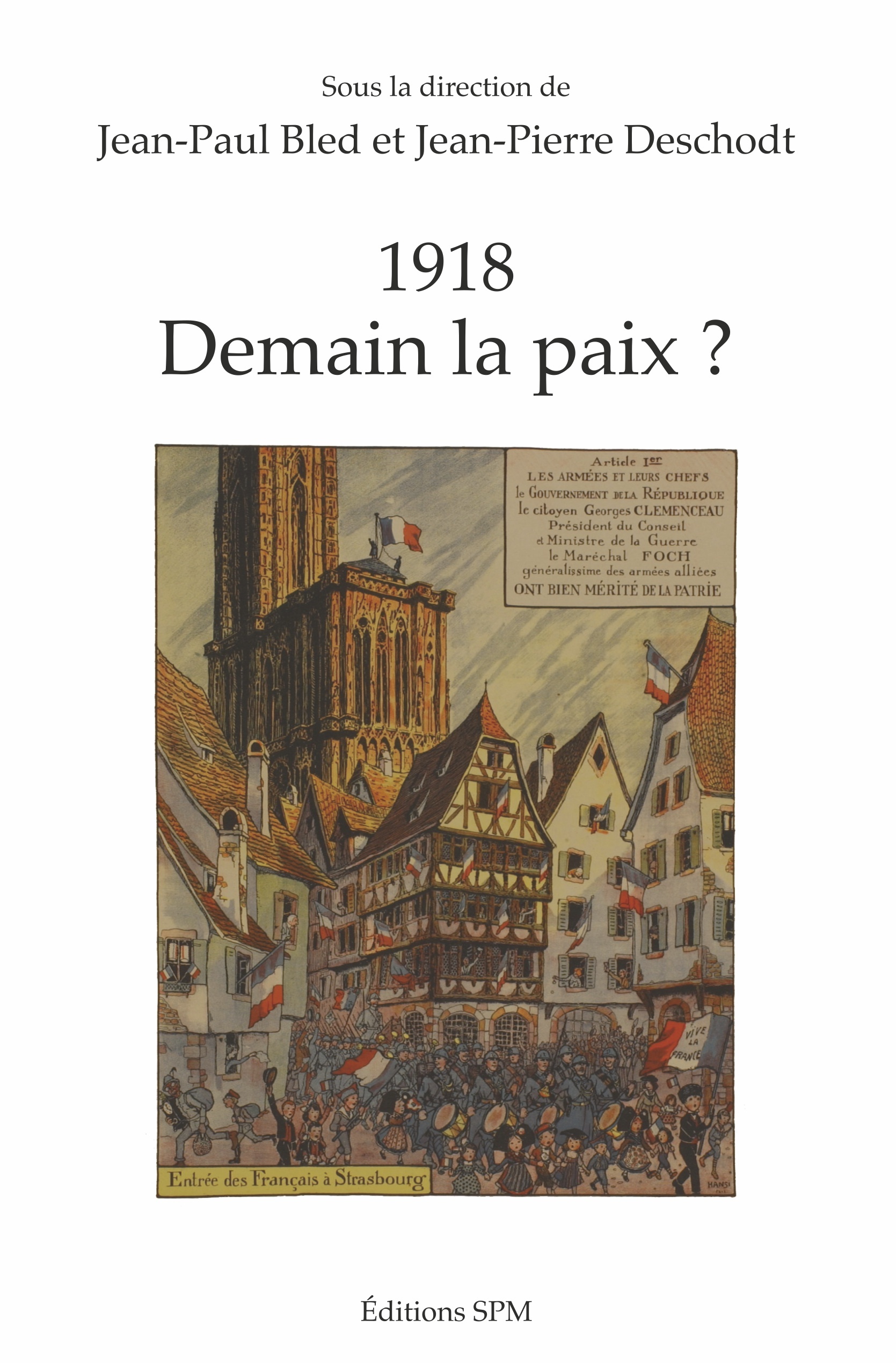 1918 - Demain La Paix ?