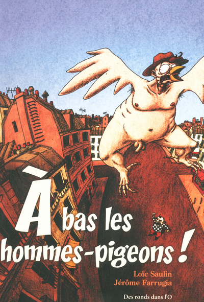 A Bas Les Hommes-Pigeons !