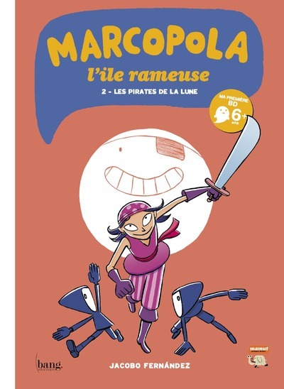 Marcopola L'Ile Rameuse  Tome 2, Les Pirates De La Lune