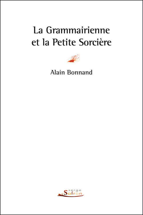 Grammairienne Et La Petite Sorciere (La)