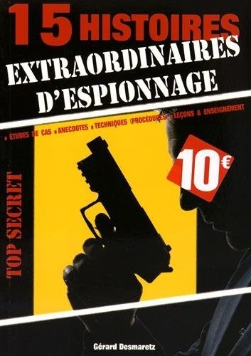 15 Hist Extraordinaires D Espionnage