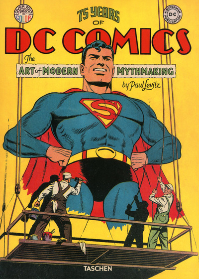 75 Years Of Dc Comics. Mythologies Modernes Et Creation Art - Fp