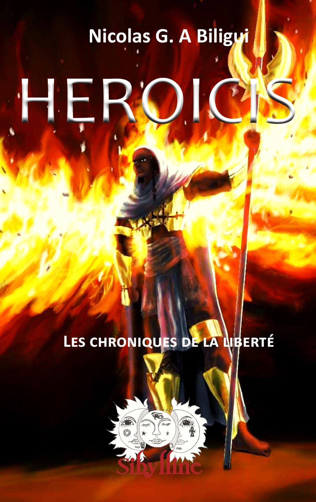 Heroicis - Les Chroniques De La Liberte