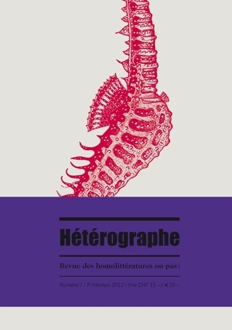 Heterographe, Revue Des Homolitteratures Ou Pas: No 7/Printemps 2012