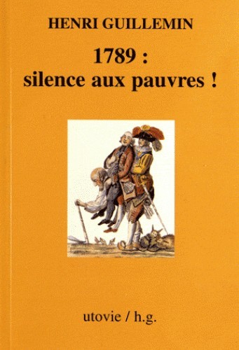 1789: Silences Aux Pauvres!