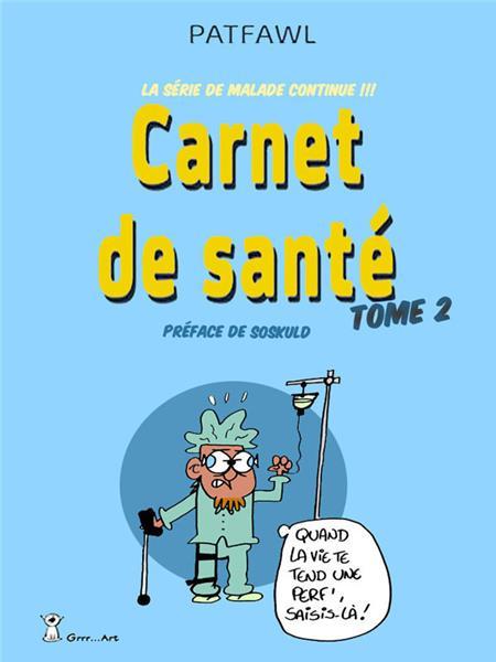 Carnet De Sante Tome 2