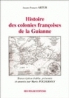 Histoire Des Colonies Francoises De La Guianne
