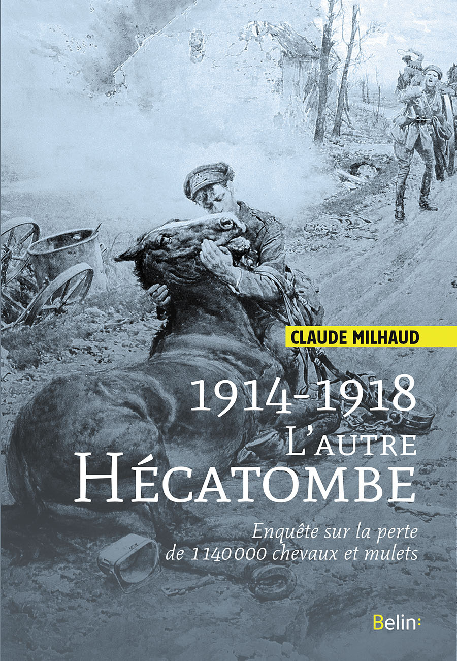 1914-1918 - L'Autre Hécatombe (C. Milhaud)