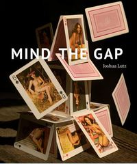 Joshua Lutz Mind the Gap /anglais