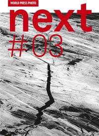 World Press Photo: Next #03 /anglais