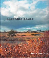 Matt Gunther Probable Cause /anglais