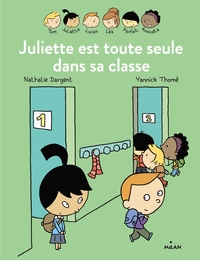 Les Inséparables - Juliette est toute seule dans sa classe