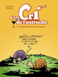 Le cri de l'autruche - Tome 01