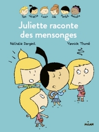 Les Inséparables - Juliette raconte des mensonges