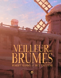 Le veilleur des brumes, Tome 01